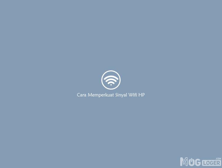 cara meningkatkan sinyal wifi