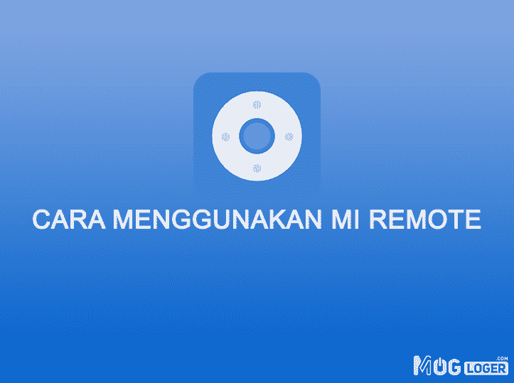 cara menggunakan mi remote