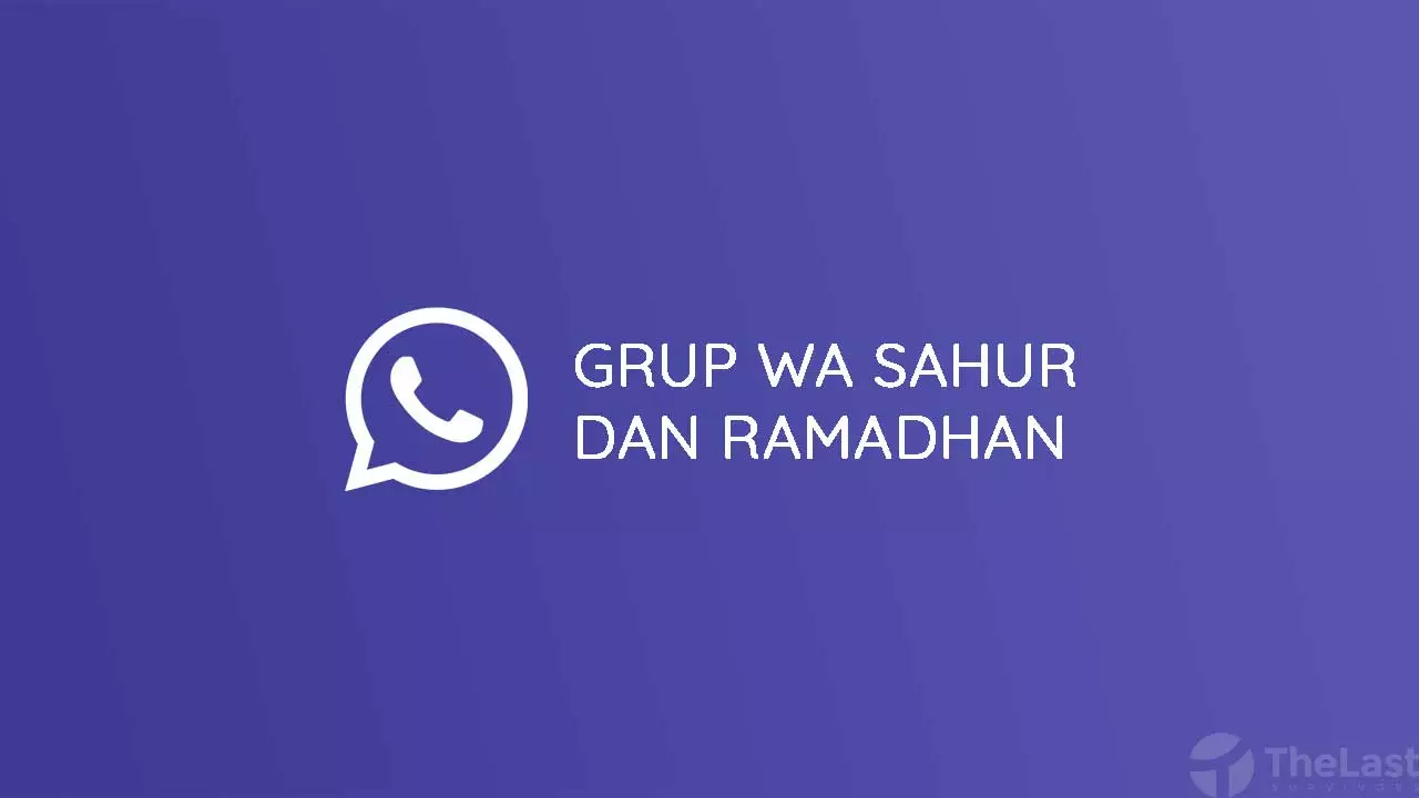 Kumpulan Grup Wa Sahur Ramadhan 2021 Member Aktif